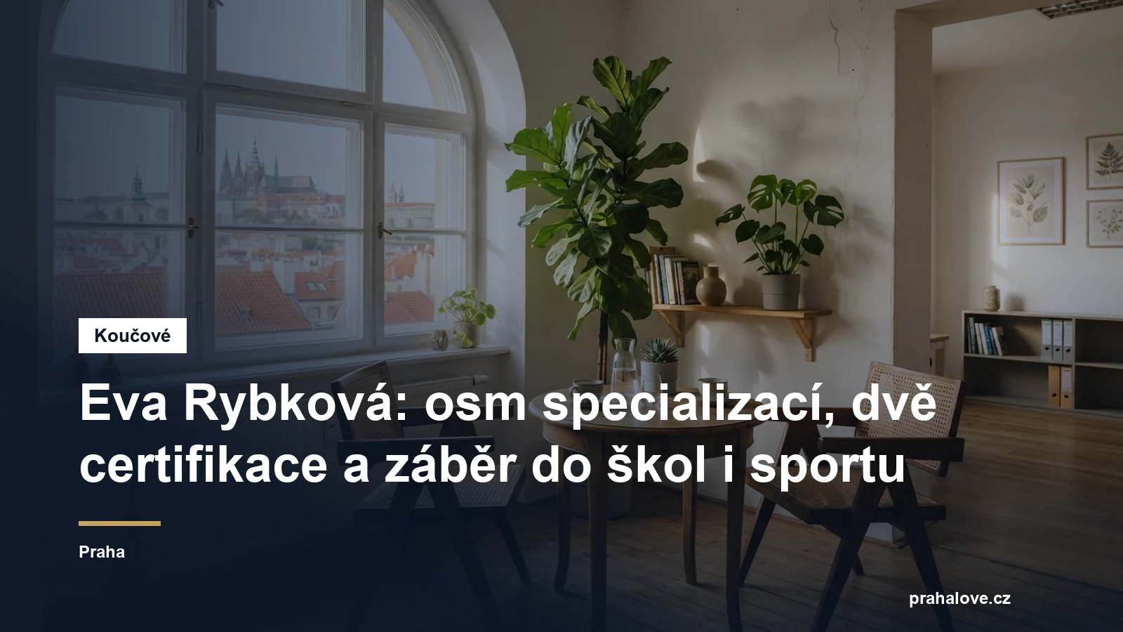 Prostředí pro koučovací setkání v Praze, Mgr. et Mgr. Eva Rybková