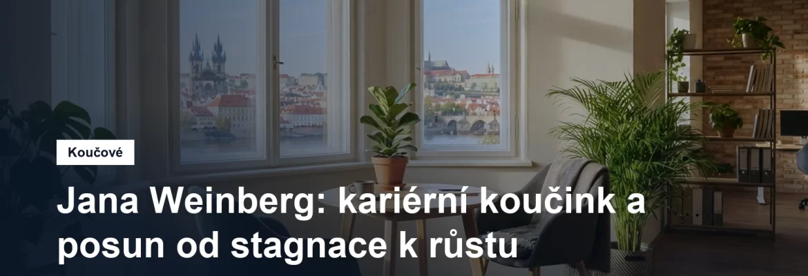 Prostředí pro koučovací setkání v Praze, Mgr. Jana Weinberg