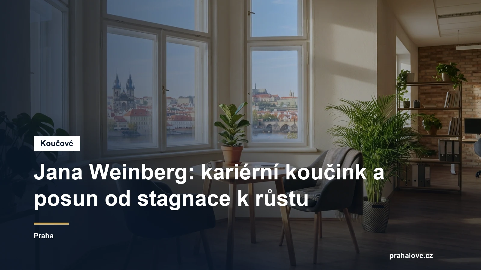 Prostředí pro koučovací setkání v Praze, Mgr. Jana Weinberg