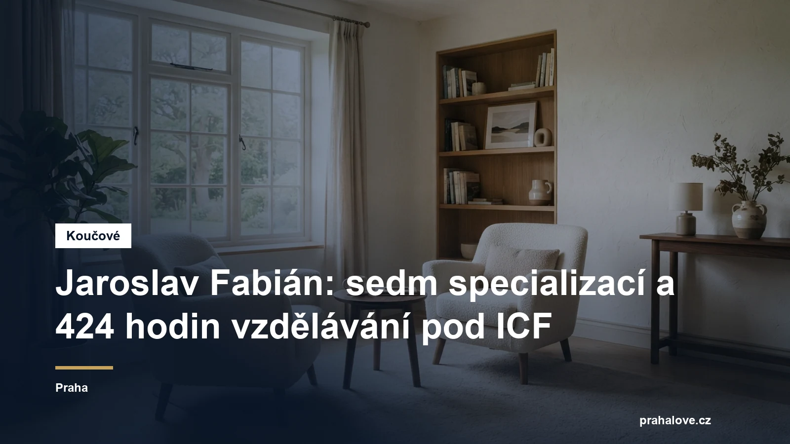 Prostředí pro koučovací setkání v Praze, Ing. Jaroslav Fabián