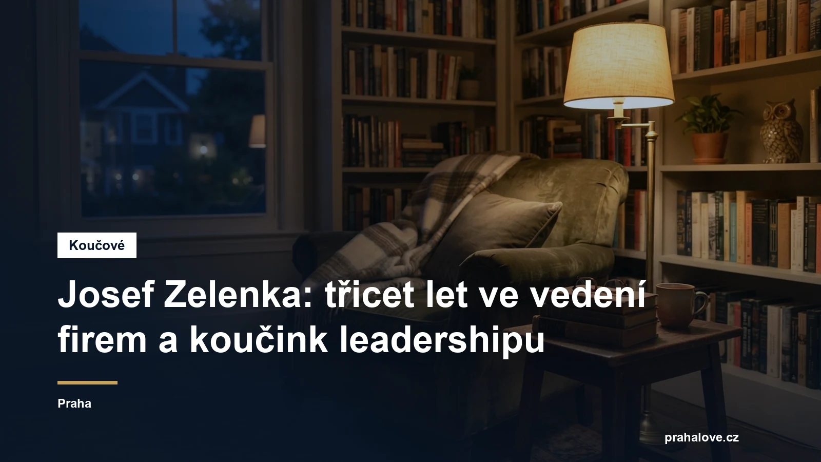Prostředí pro koučovací setkání v Praze, Ing. Josef Zelenka