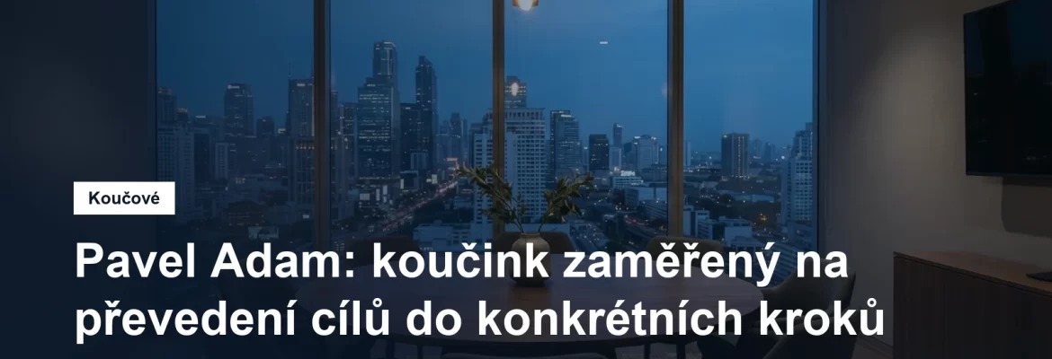 Prostředí pro koučovací setkání v Praze, Mgr. Pavel Adam