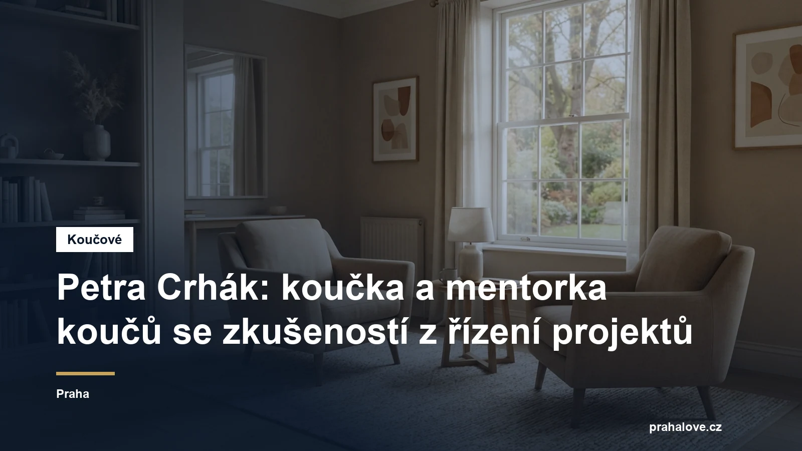 Prostředí pro koučovací setkání v Praze, Ing. Petra Crhák
