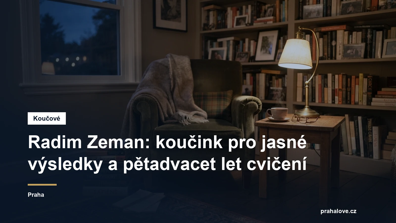 Prostředí pro koučovací setkání v Praze, Bc. Radim Zeman