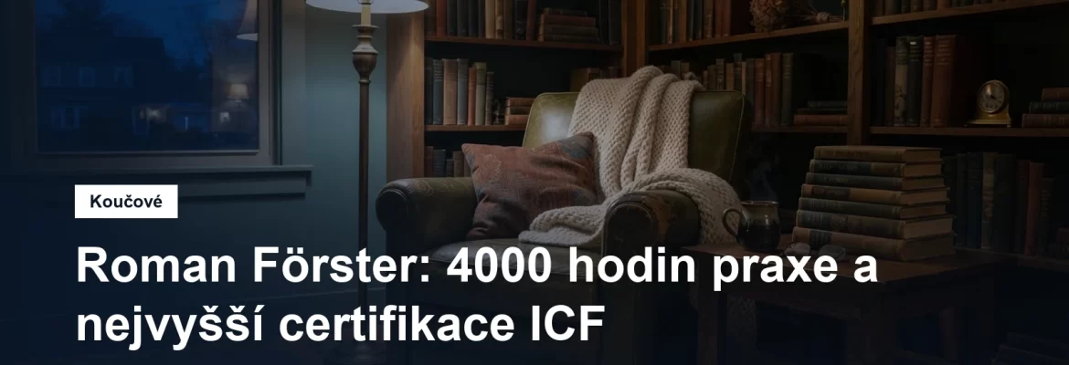 Prostředí pro koučovací setkání v Praze, Roman Förster