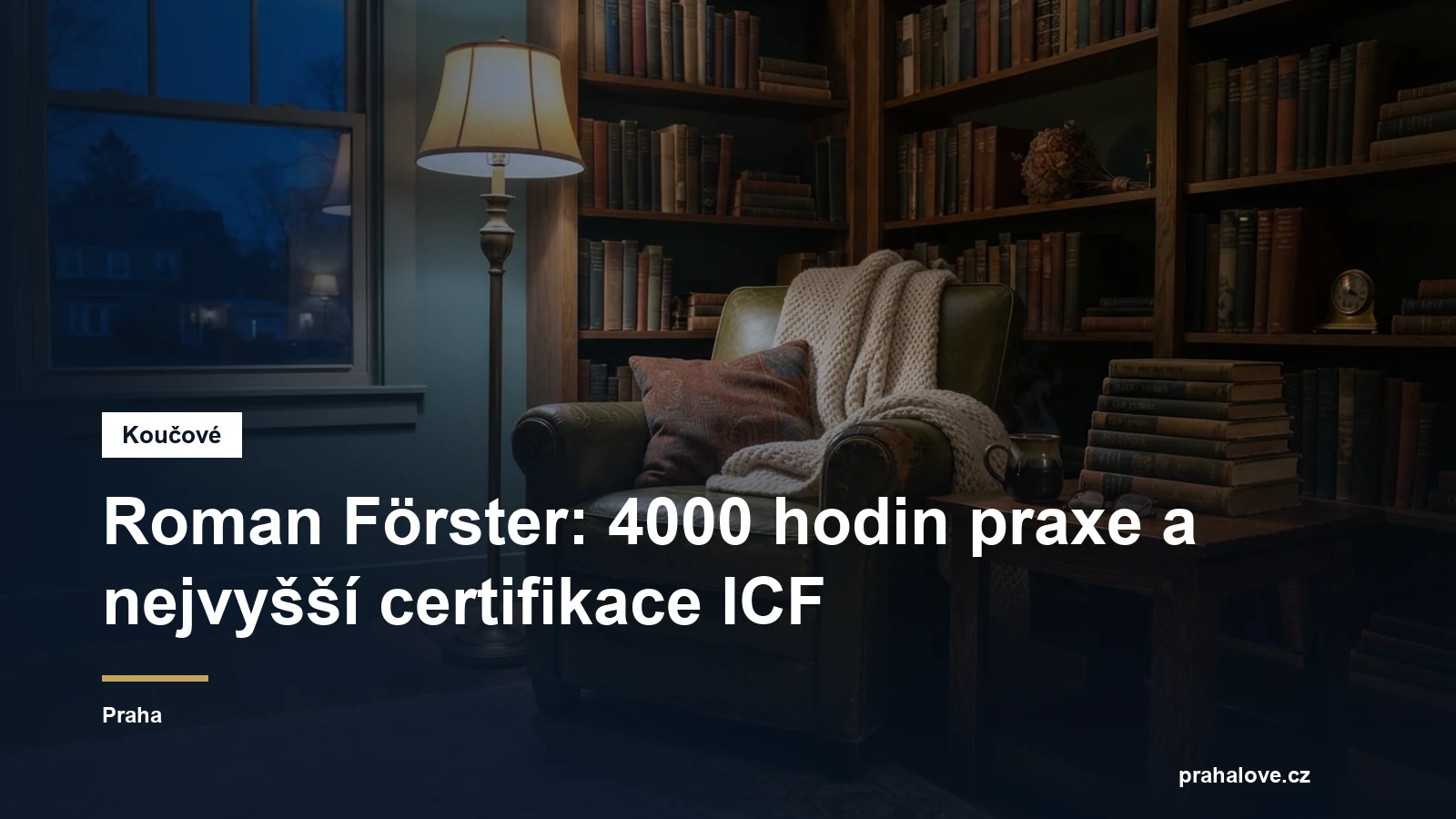Prostředí pro koučovací setkání v Praze, Roman Förster