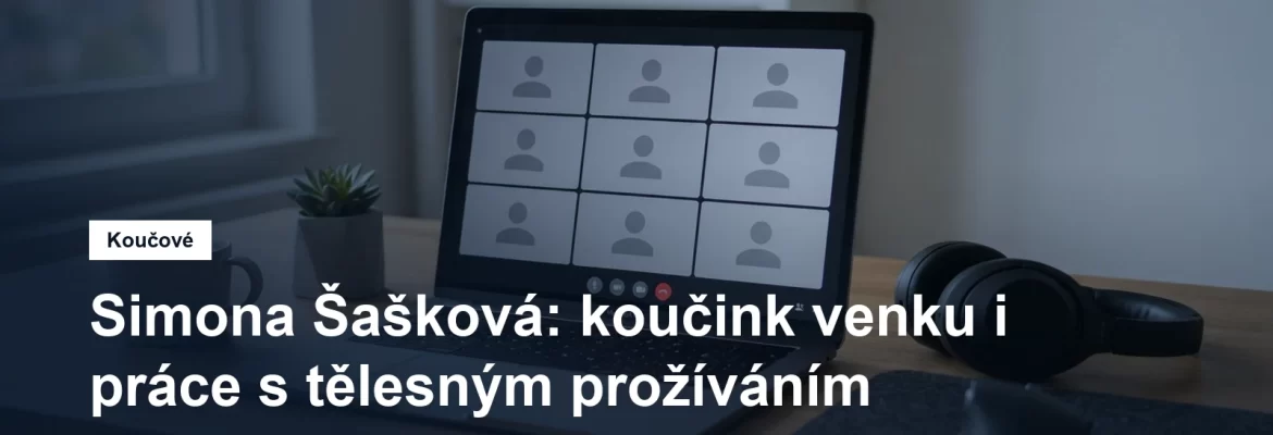 Prostředí pro koučovací setkání v Praze, Mgr. Simona Šašková
