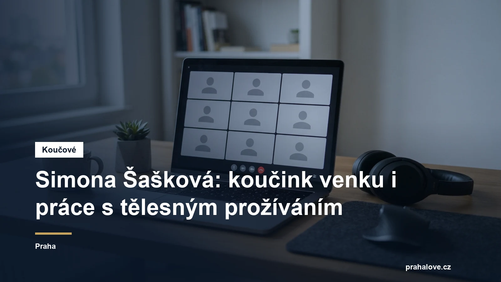 Prostředí pro koučovací setkání v Praze, Mgr. Simona Šašková