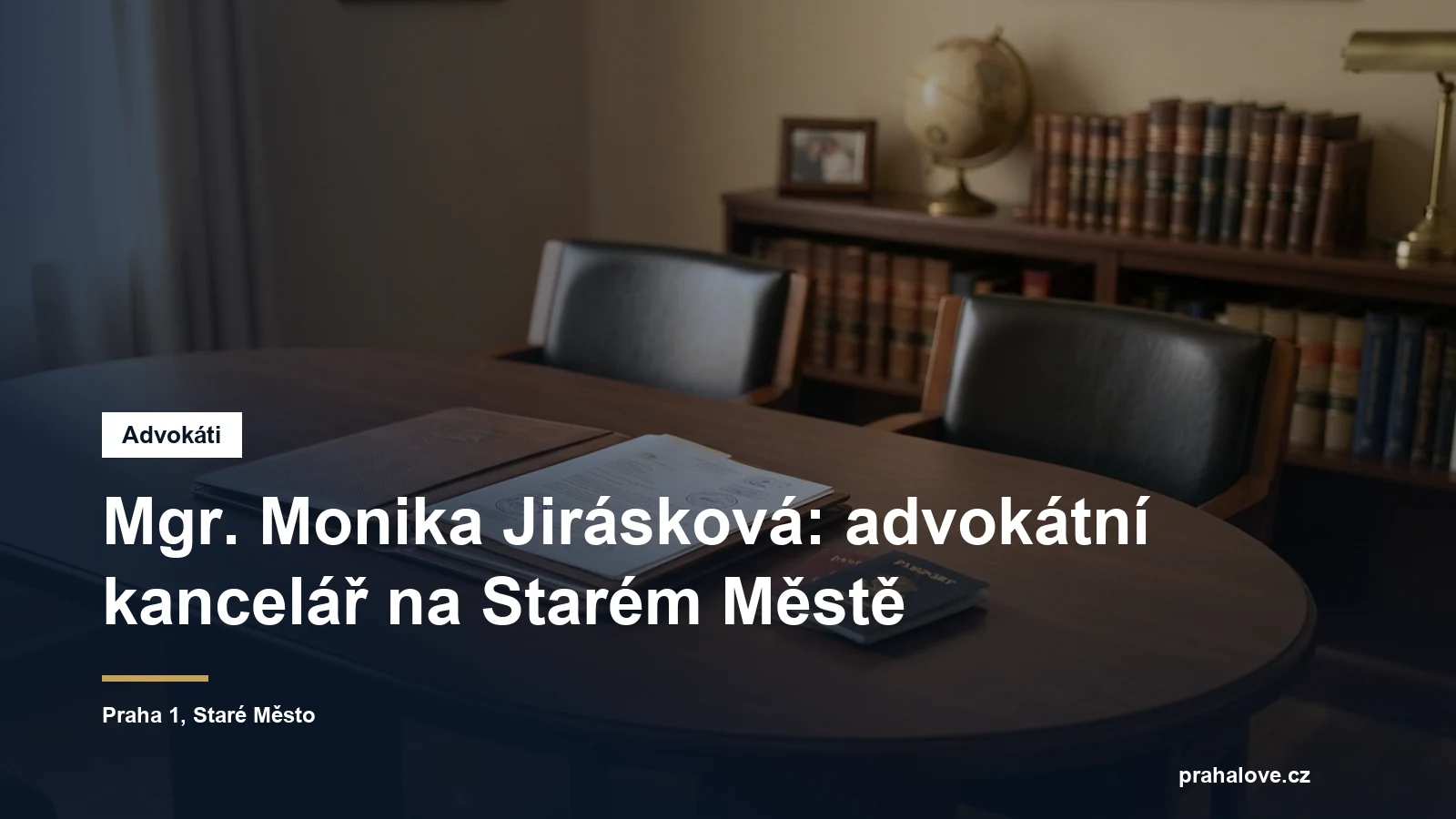 Advokátní kancelář Mgr. Moniky Jiráskové v Dlouhé ulici na Starém Městě v Praze 1