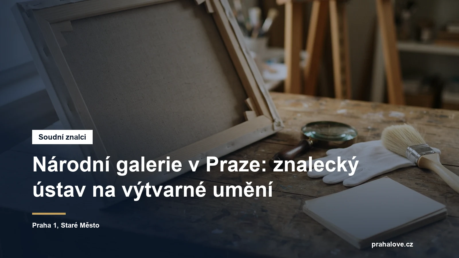 Národní galerie v Praze jako znalecký ústav, posuzování původu a hodnoty výtvarných děl, Staré Město
