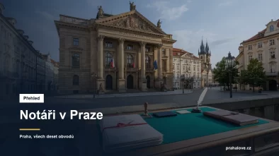 Notáři v Praze podle obvodů: kdo dostane vaši pozůstalost