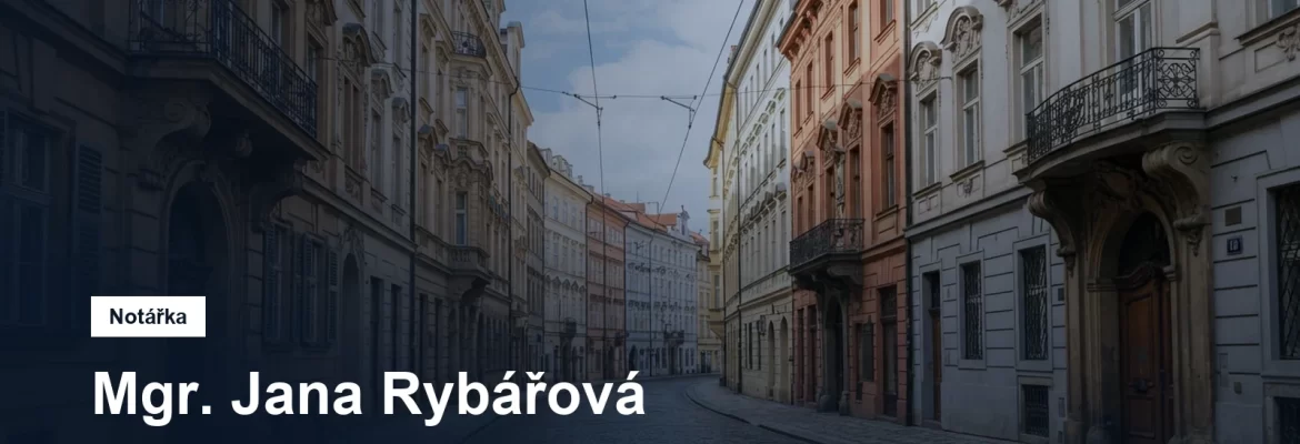 Mgr. Jana Rybářová, notářka pro obvod Prahy 4