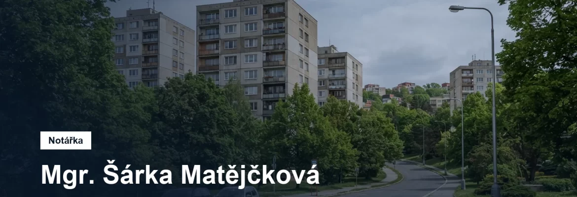 Mgr. Šárka Matějčková, notářka pro obvod Prahy 4