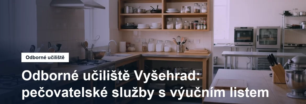 Odborné učiliště Vyšehrad v Praze 2