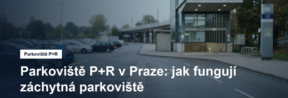 Záchytné parkoviště u stanice metra