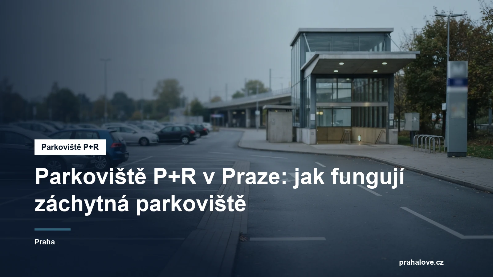 Záchytné parkoviště u stanice metra
