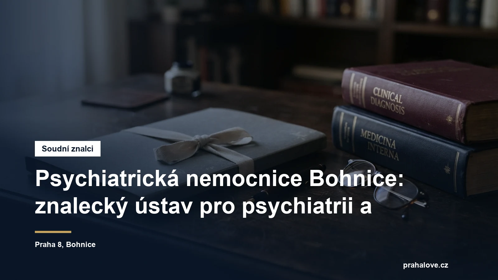 Psychiatrická nemocnice Bohnice, znalecký ústav pro psychiatrii a sexuologii, Praha 8