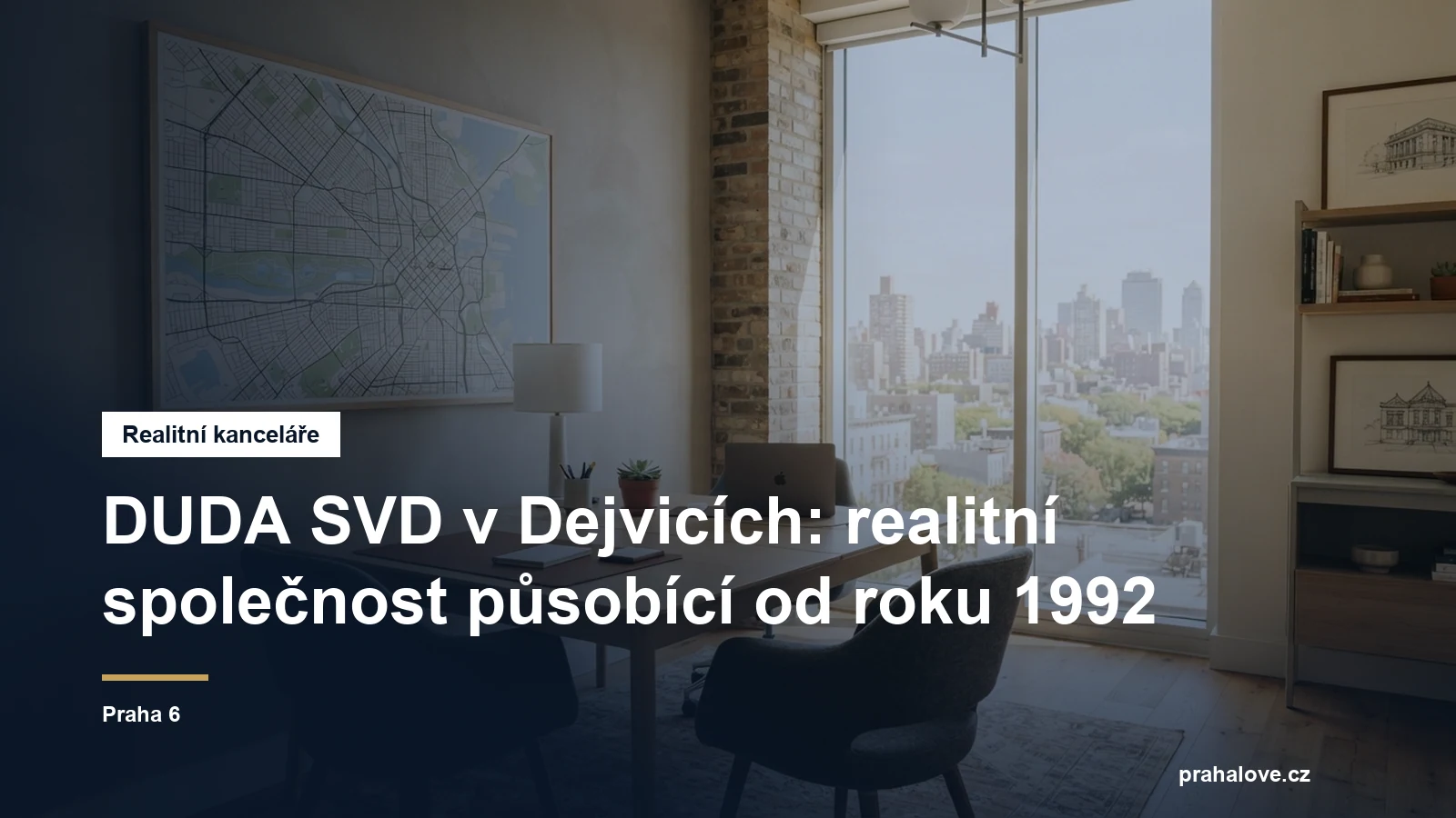 Realitní kancelář v Praze, Praha 6