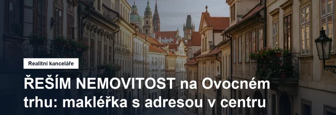 Realitní kancelář v Praze, Praha 1