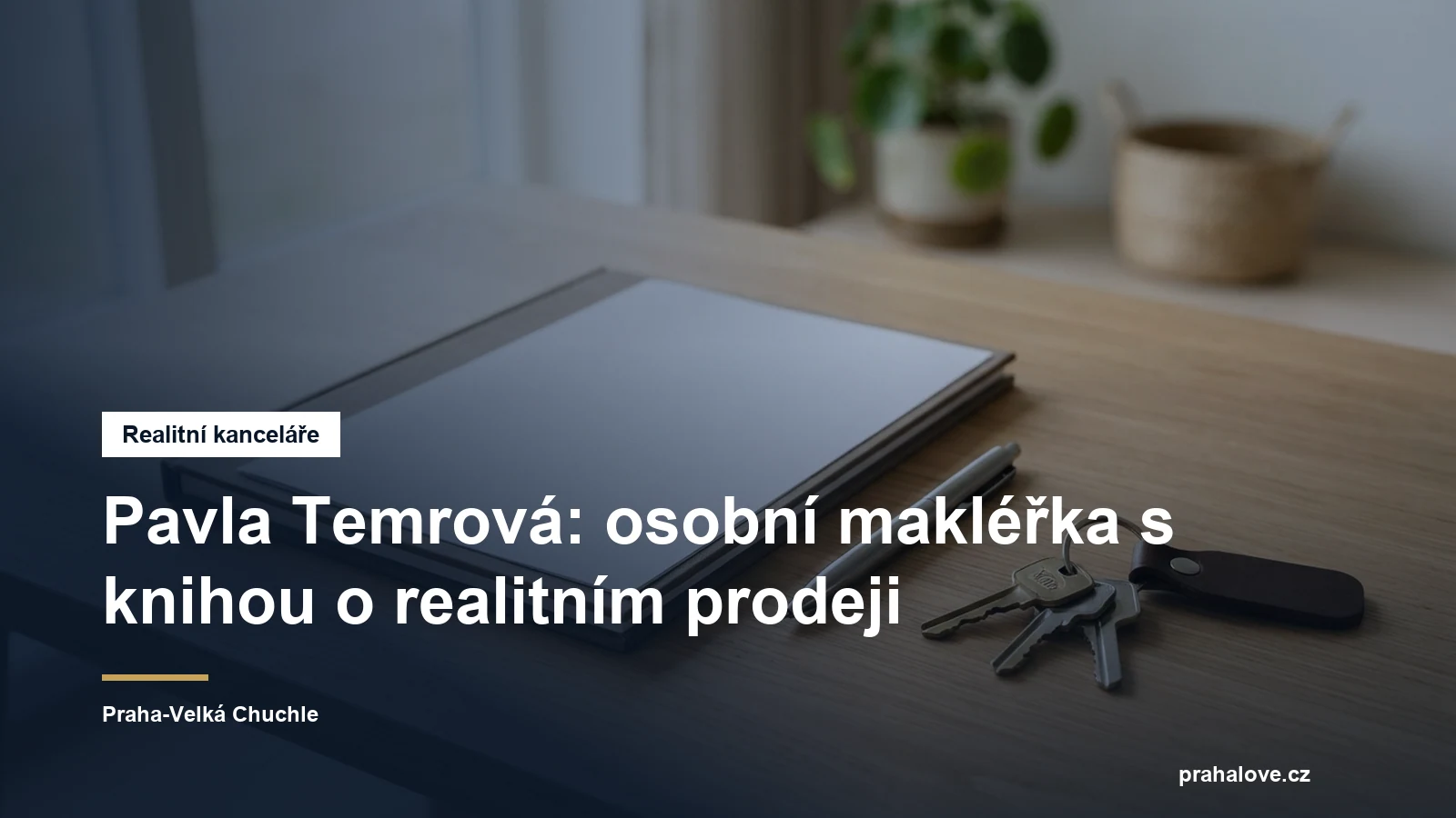 Realitní kancelář v Praze, Praha-Velká Chuchle