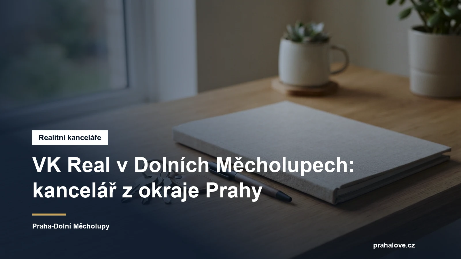 Realitní kancelář v Praze, Praha-Dolní Měcholupy