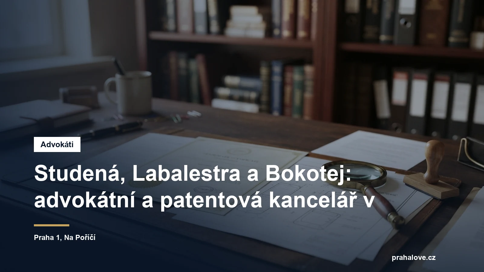 Advokátní a patentová kancelář Na Poříčí v Praze 1
