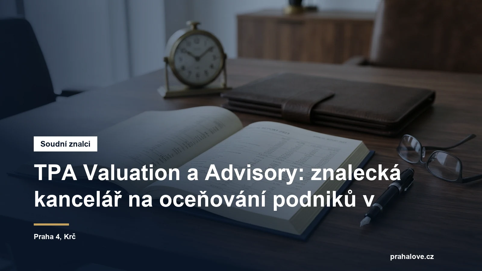 Znalecká kancelář TPA Valuation a Advisory, oceňování podniků, Antala Staška v Krči na Praze 4