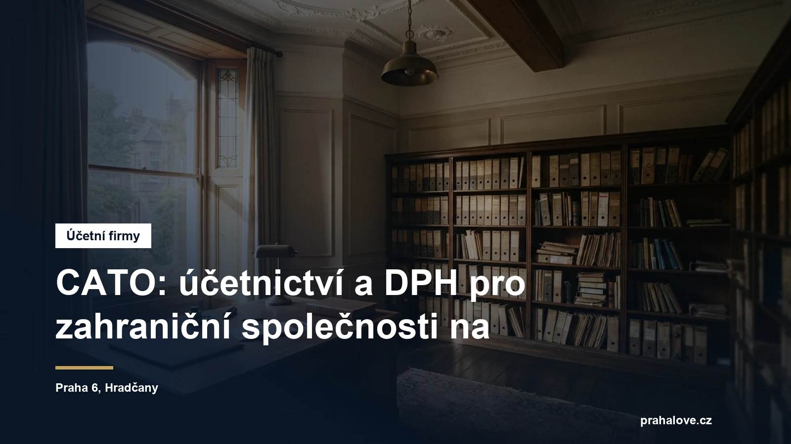 Účetní kancelář na Hradčanech v Praze