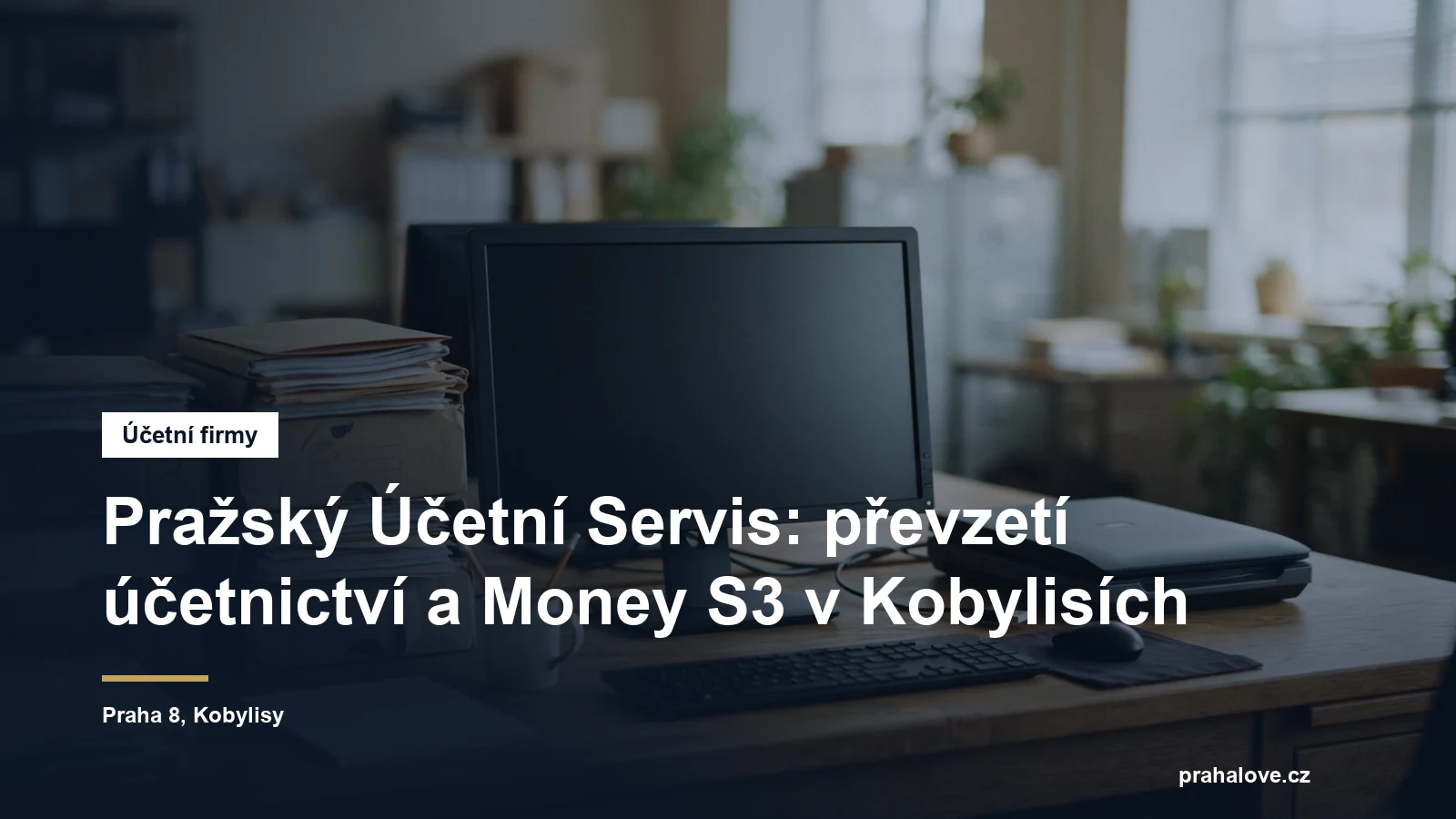 Účetní kancelář v Kobylisích v Praze