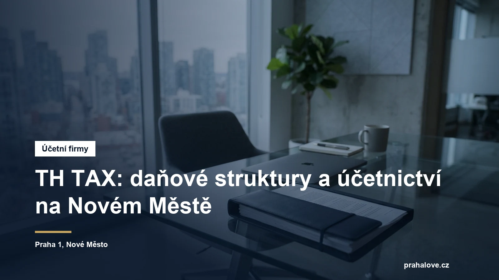 Daňová a účetní kancelář na Novém Městě v Praze