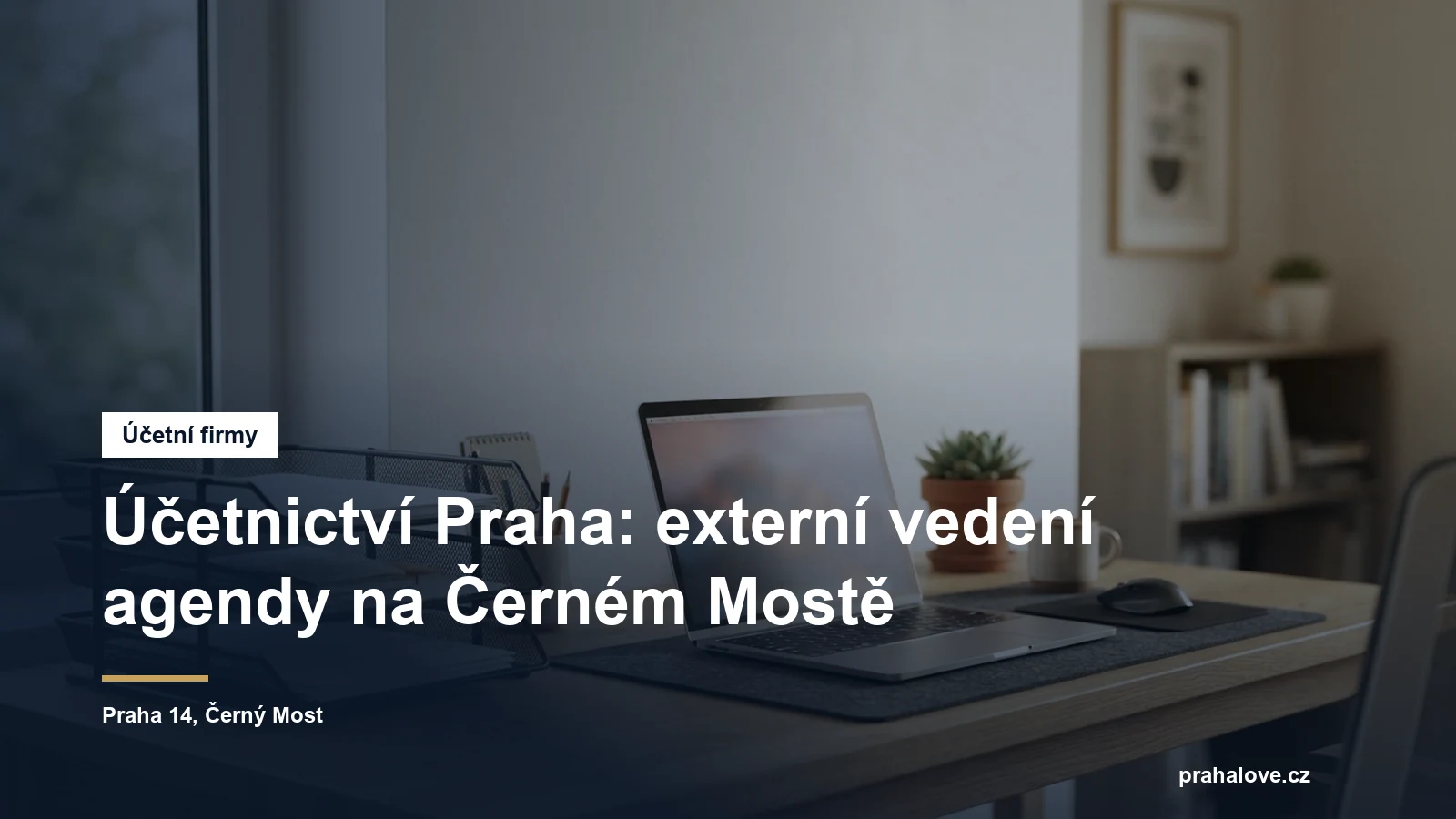 Účetní kancelář na Černém Mostě v Praze