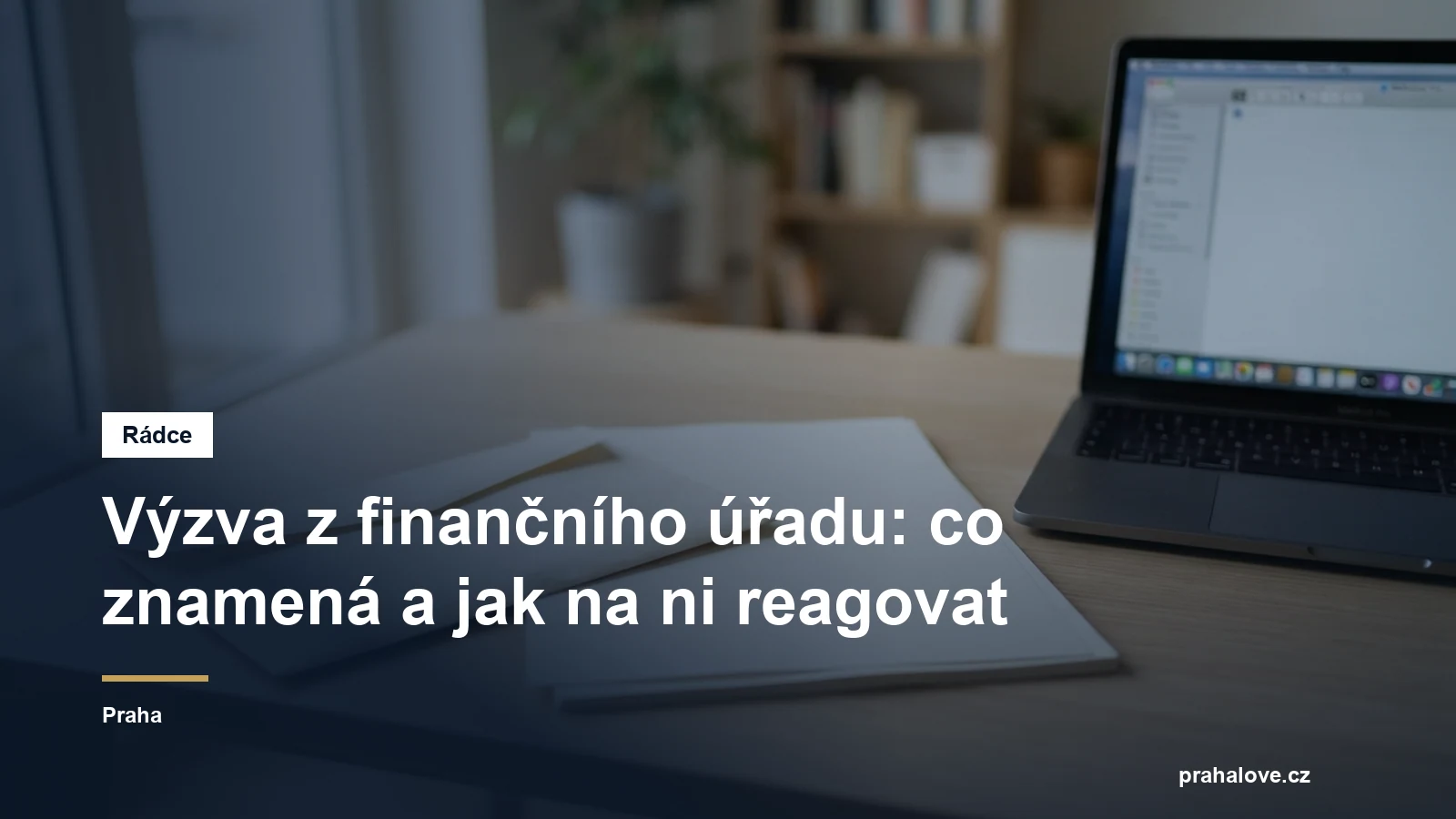 Výzva od správce daně a jak na ni reagovat