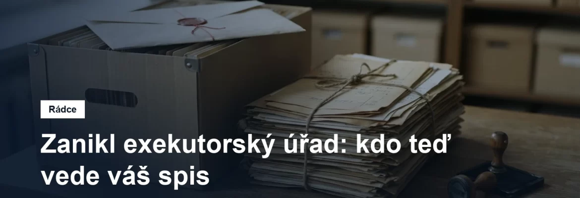 Úřední obálka a spisová složka po zaniklém exekutorském úřadu