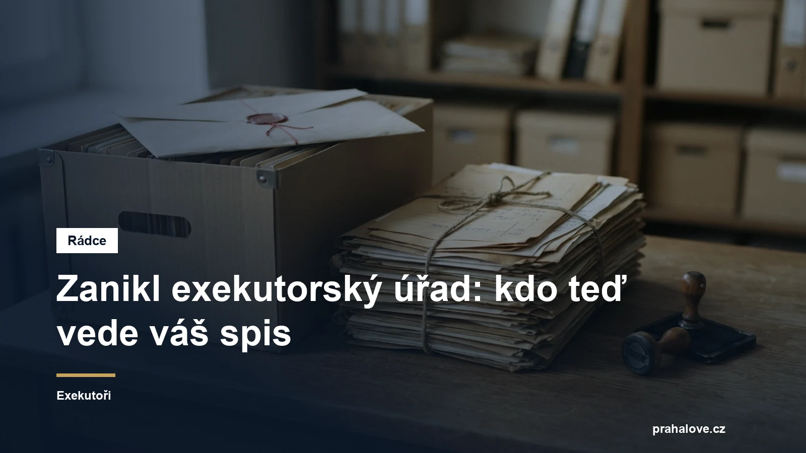 Úřední obálka a spisová složka po zaniklém exekutorském úřadu