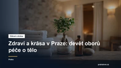 Zdraví a krása v Praze, přehled oborů péče o tělo