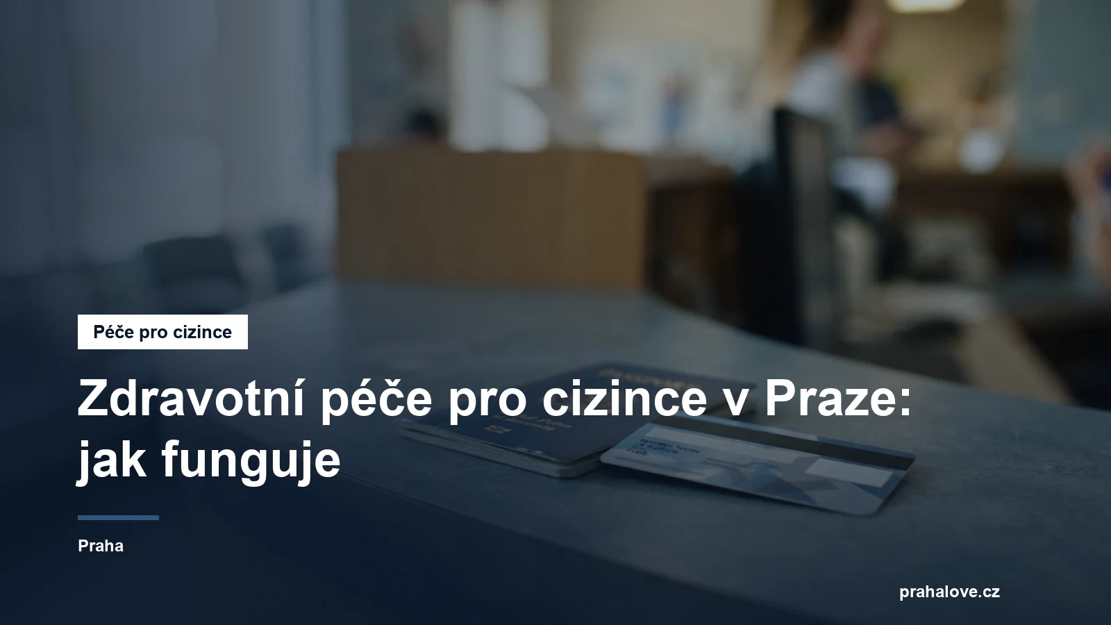 Kartička pojištěnce a pas na recepci ordinace