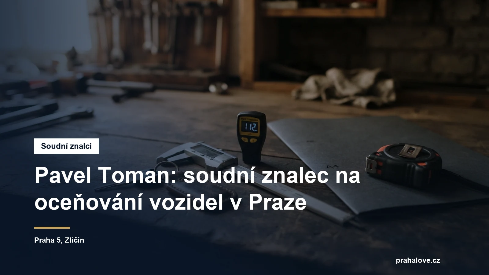 Soudní znalec Pavel Toman, oceňování motorových vozidel, Zličín v Praze