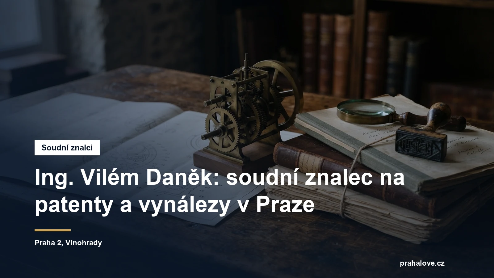 Soudní znalec Ing. Vilém Daněk, patenty a vynálezy, Vinohradská třída na Praze 2