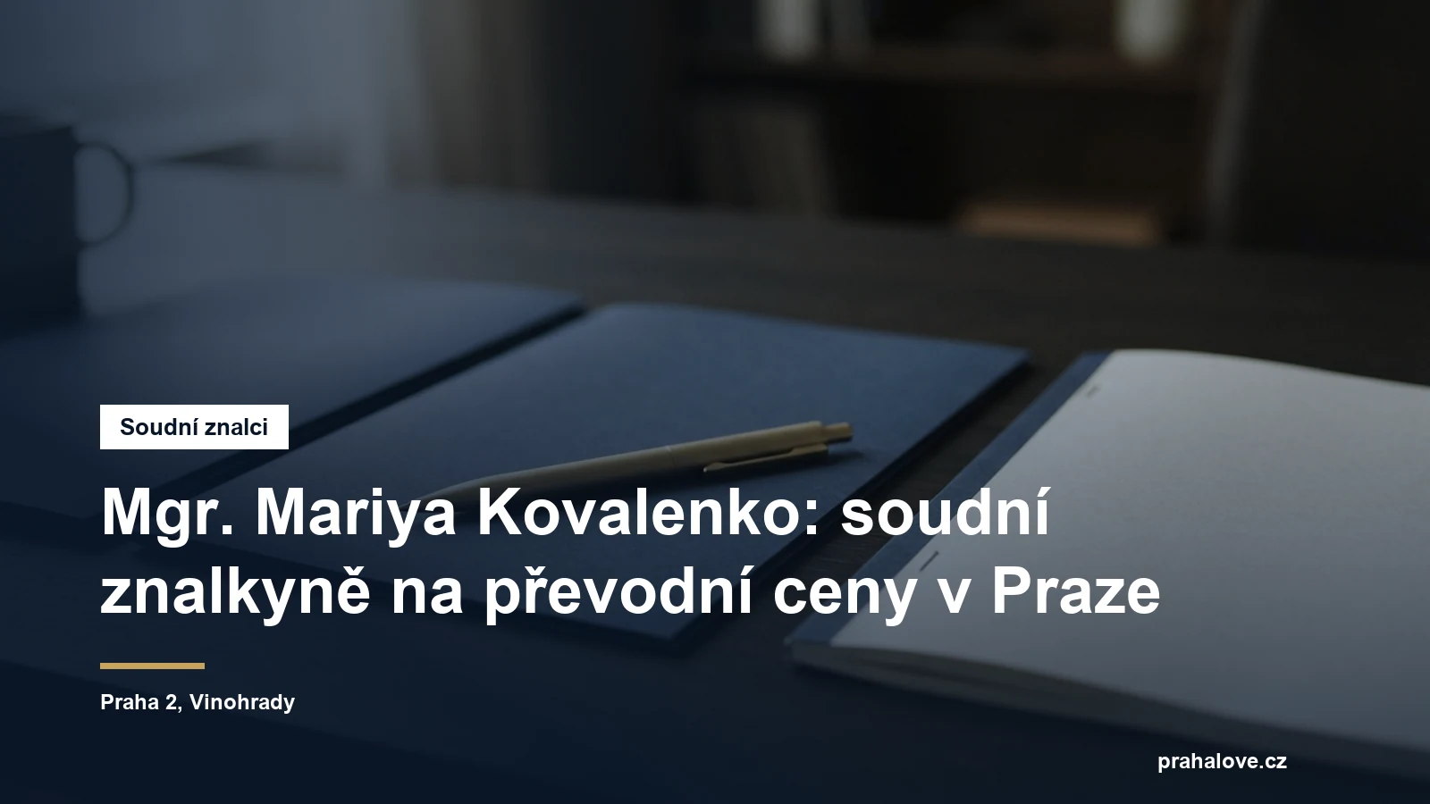 Soudní znalkyně Mgr. Mariya Kovalenko, převodní ceny mezi spojenými osobami, Italská ulice na Vinohradech v Praze 2