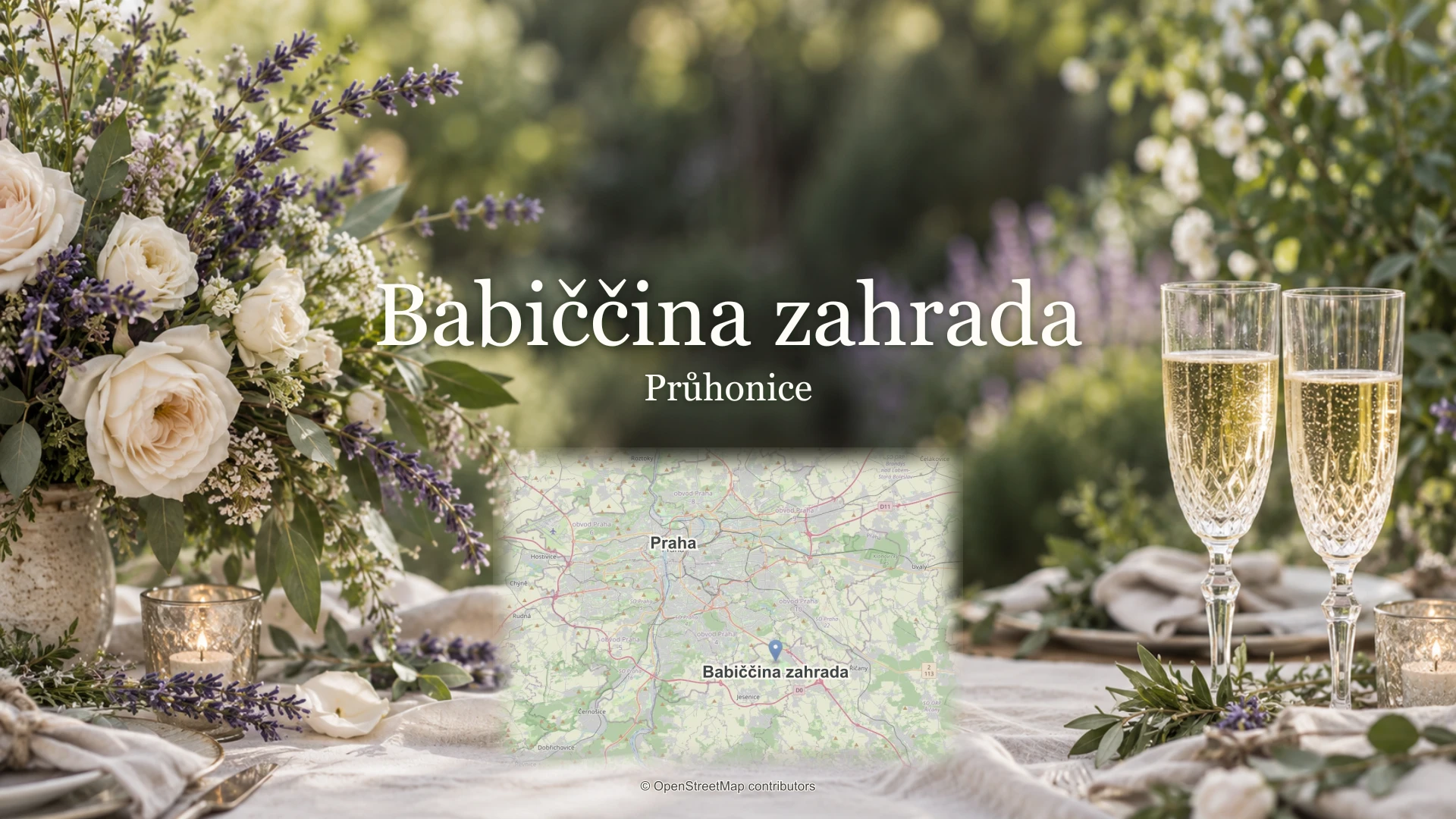 Babiččina zahrada, Průhonice: svatební květiny, sklenky a skutečná mapa s polohou Prahy a místa.