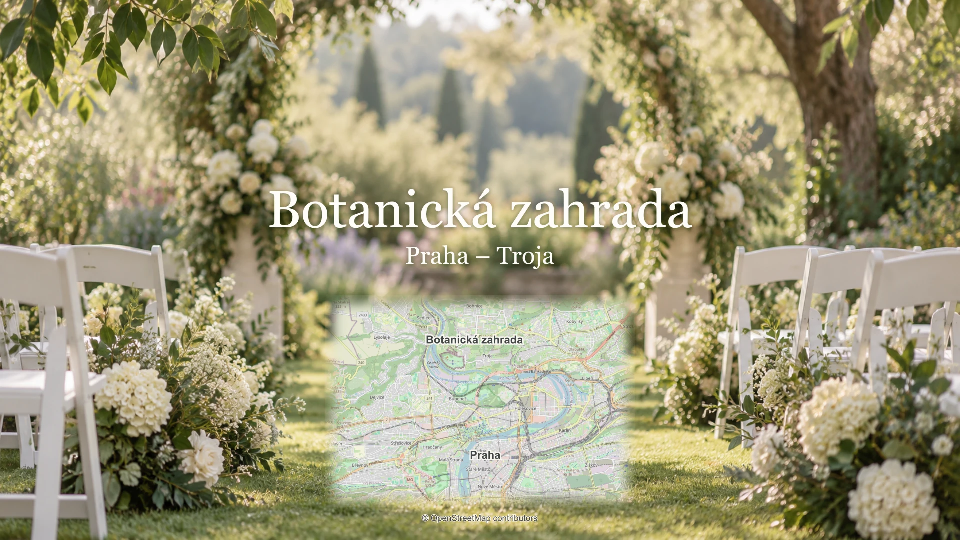 Botanická zahrada, Praha – Troja: svatební motiv a mapa se skutečnou polohou místa a Prahy.