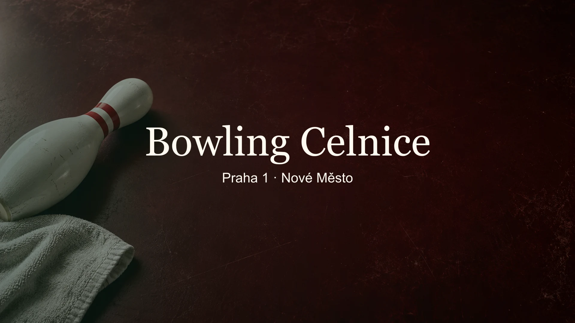 Tematické zátiší bowlingového vybavení s titulkem Bowling Celnice, Praha 1 · Nové Město