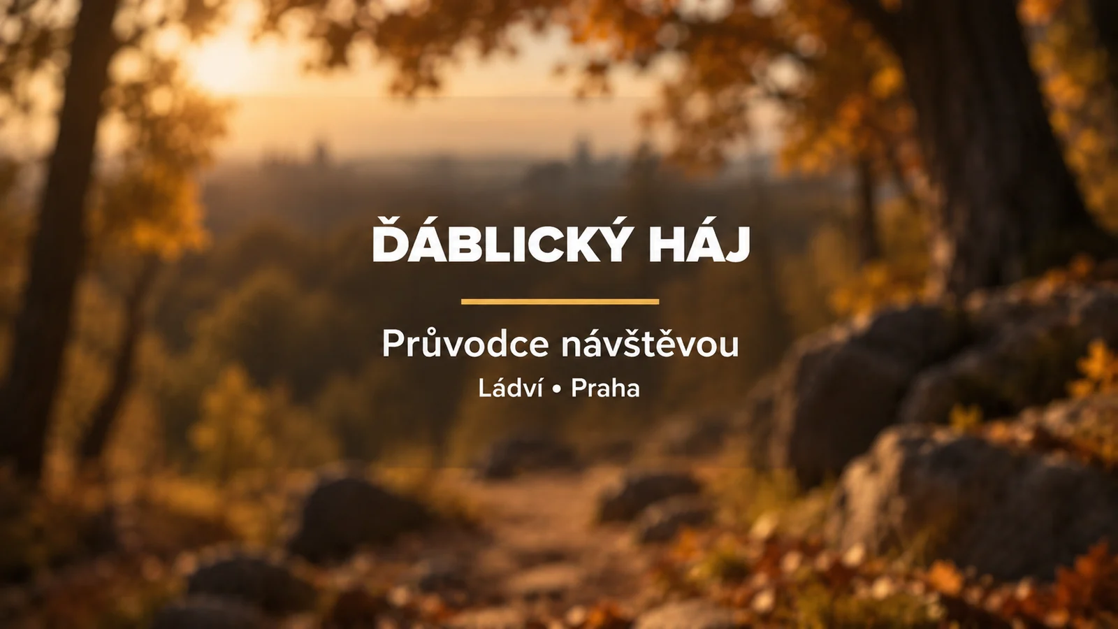 Ďáblický háj: bílý titulek se zlatou linkou na rozostřeném pozadí podzimního lesa