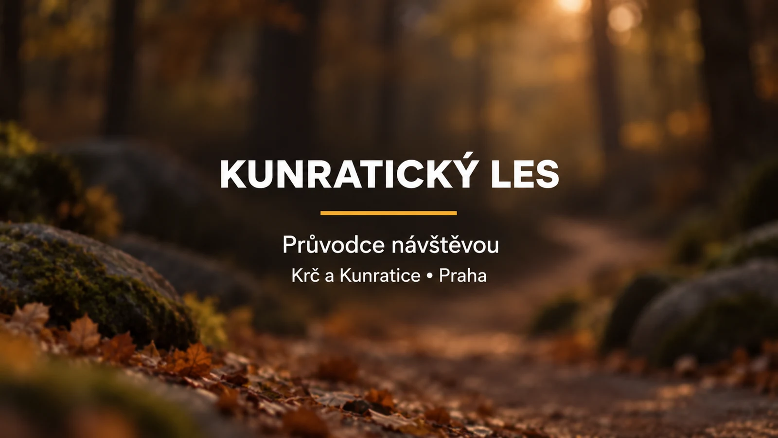 Kunratický les: bílý název a zlatá linka na rozostřeném pozadí podzimní lesní cesty