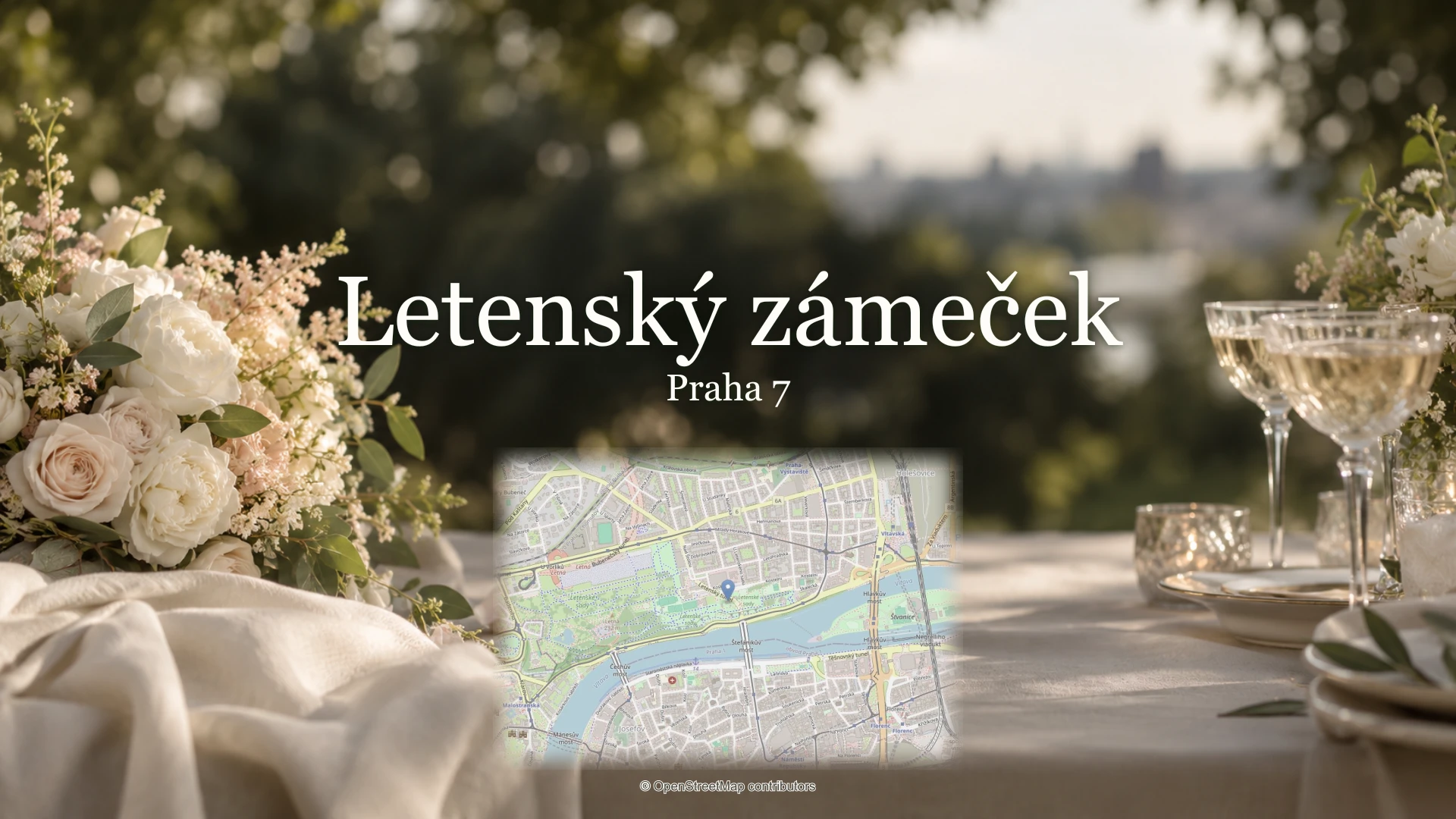Letenský zámeček, Praha 7: svatební květiny, sklenky a skutečná mapa polohy.