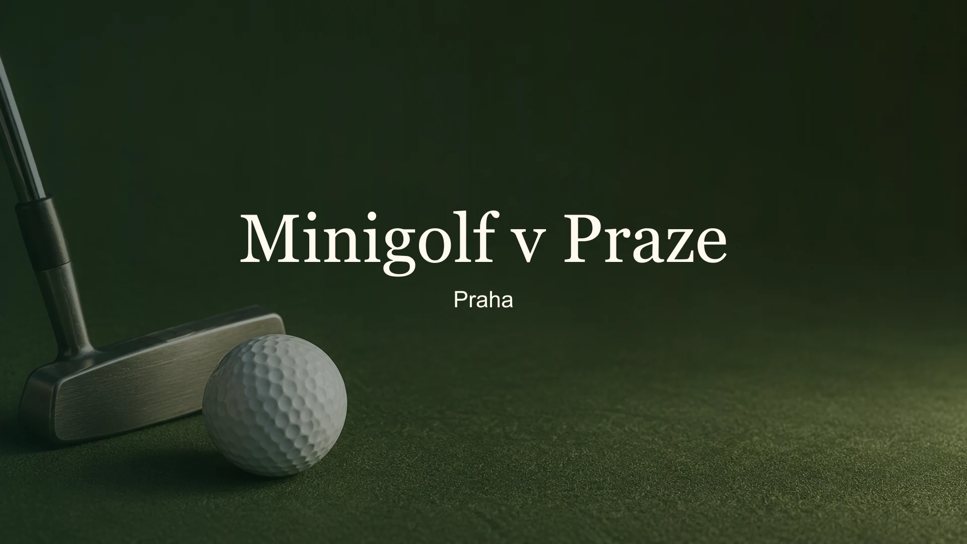 Tematické zátiší golfového míčku a putteru s titulkem Minigolf v Praze
