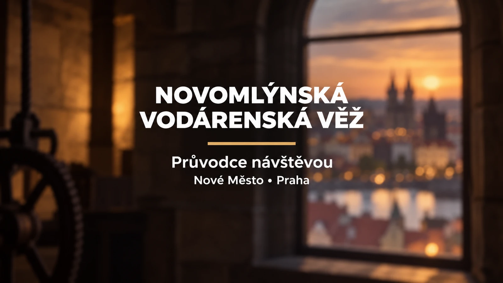 Novomlýnská vodárenská věž: bílý dvouřádkový titulek a zlatá linka na rozostřeném pozadí věže