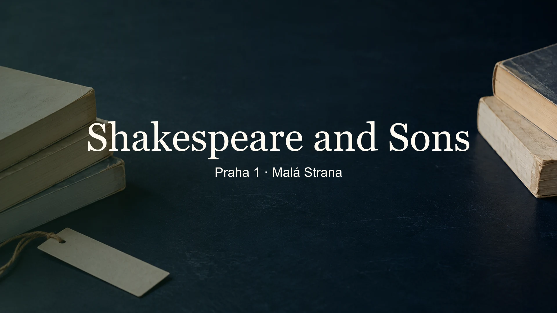 Tematické zátiší knih a papíru s titulkem Shakespeare and Sons, Praha 1 · Malá Strana