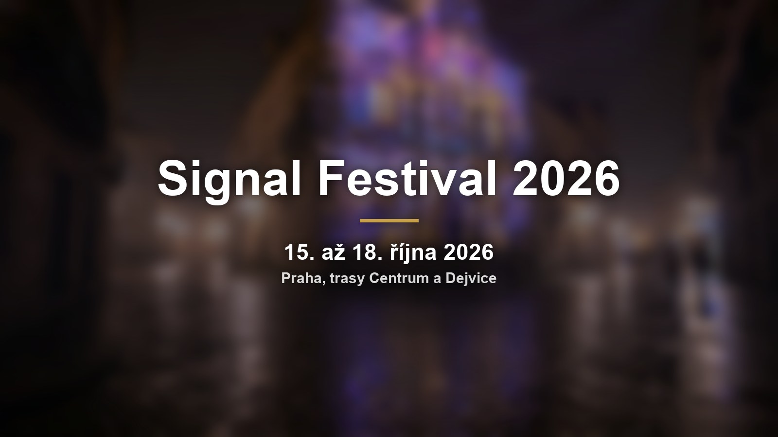 Signal Festival 2026: nová trasa Dejvice a videomapping na radnici