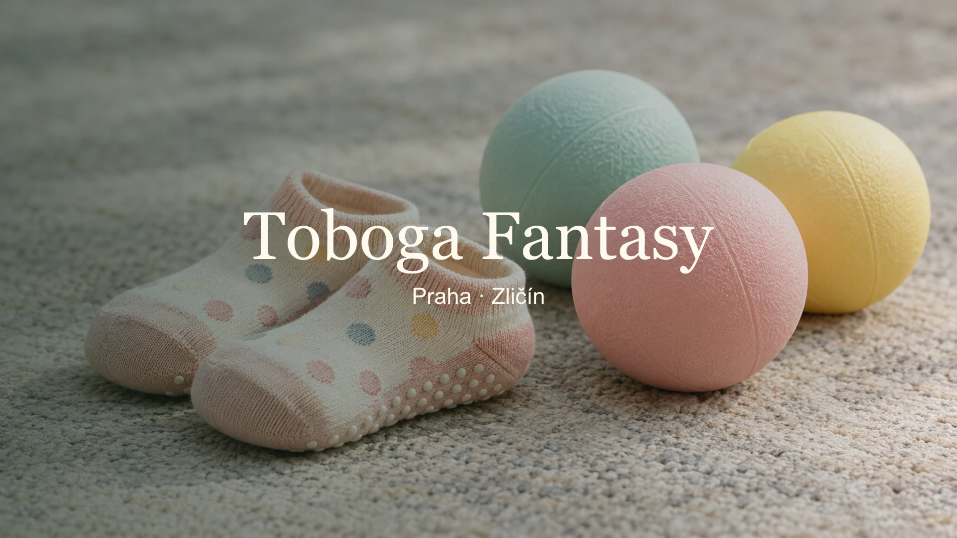 Dětské protiskluzové ponožky a barevné míčky s názvem Toboga Fantasy a lokalitou Zličín.